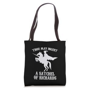 1313 Thou May Ingest A Satchel Of Richards -Funny Saying Medieval Tote Bag